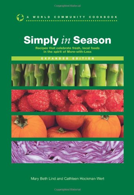 Simply in Season Expanded Edition (World Community Cookbook)