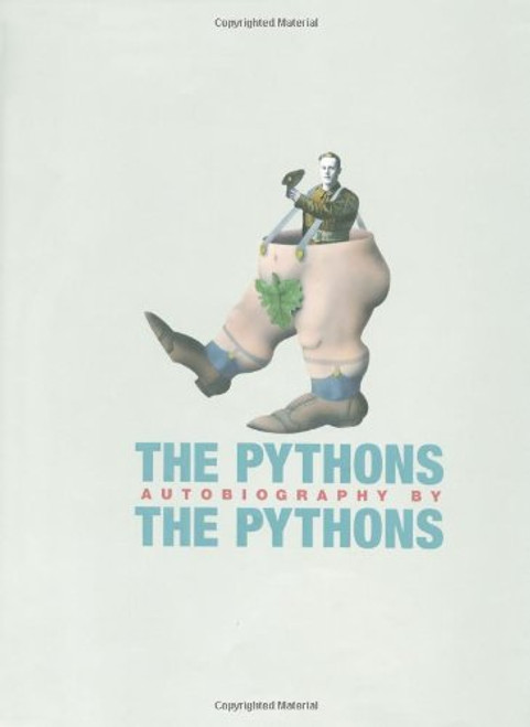 The Pythons: Autobiography by the Pythons