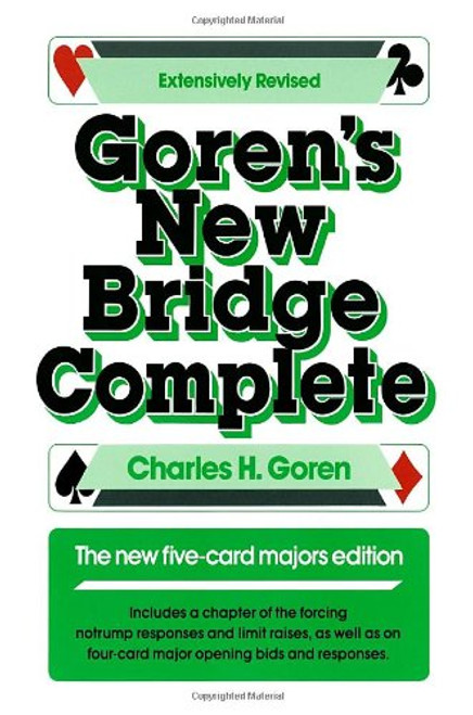 Goren's New Bridge Complete: The New Five-Card Majors Edition