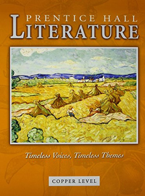 PRENTICE HALL LITERATURE TIMELESS VOICES TIMELESS THEMES STUDENT        EDITIONGRADE 6 REVISED 7 EDITION 2005C