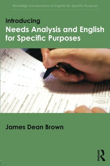 Introducing Needs Analysis and English for Specific Purposes (Routledge Introductions to English for Specific Purposes)