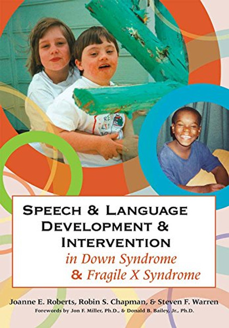 Speech and Language Development and Intervention in Down Syndrome and Fragile X Syndrome (CLI)