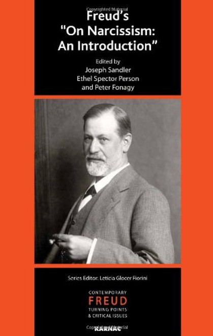 Freud's On Narcissism: An Introduction (IPA Contemporary Freud: Turning Points & Critical Issues)