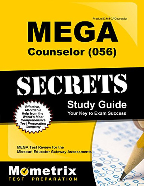 MEGA Counselor (056) Secrets Study Guide: MEGA Test Review for the Missouri Educator Gateway Assessments