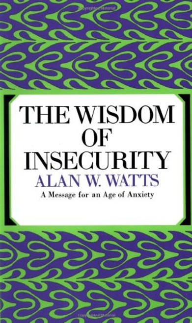 The Wisdom of Insecurity