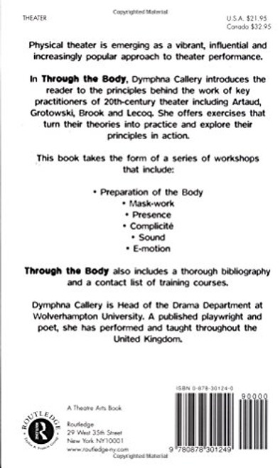 Through the Body: A Practical Guide to Physical Theatre (Theatre Arts (Routledge Paperback))