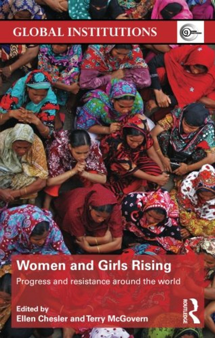 Women and Girls Rising: Progress and resistance around the world (Global Institutions)