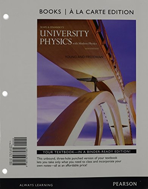 University Physics with Modern Physics, Books a la Carte Edition (14th Edition)