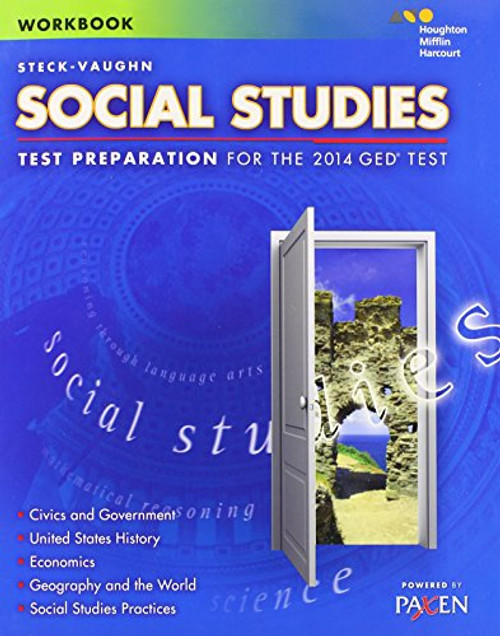 Steck-Vaughn GED: Test Preparation Student Workbook Social Studies