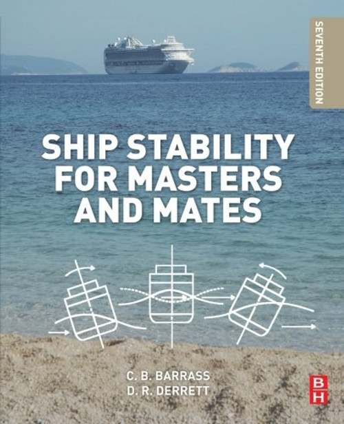 Ship Stability for Masters and Mates, Seventh Edition