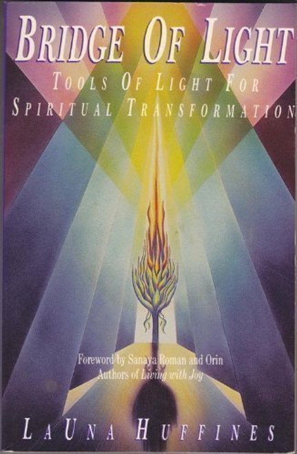 Bridge of Light: Tools of Light for Spiritual Transformation