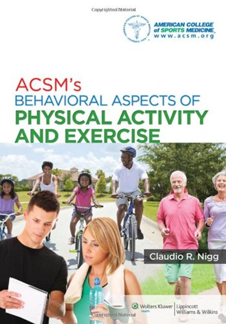 ACSM's Behavioral Aspects of Physical Activity and Exercise (Point (Lippincott Williams & Wilkins))