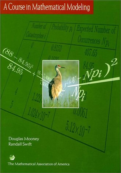 A Course in Mathematical Modeling (Mathematical Association of America Textbooks)