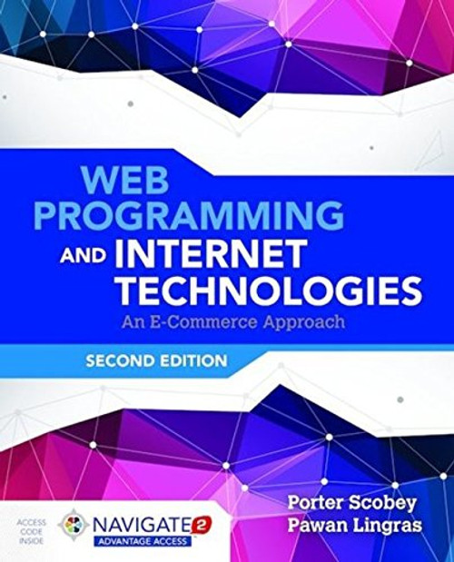 Web Programming and Internet Technologies: An E-Commerce Approach