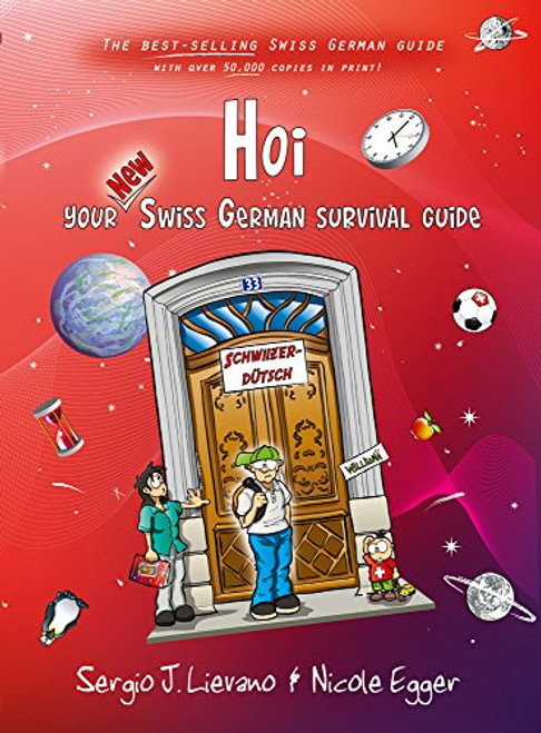 Hoi: Your New Swiss German Survival Guide (English and German Edition)