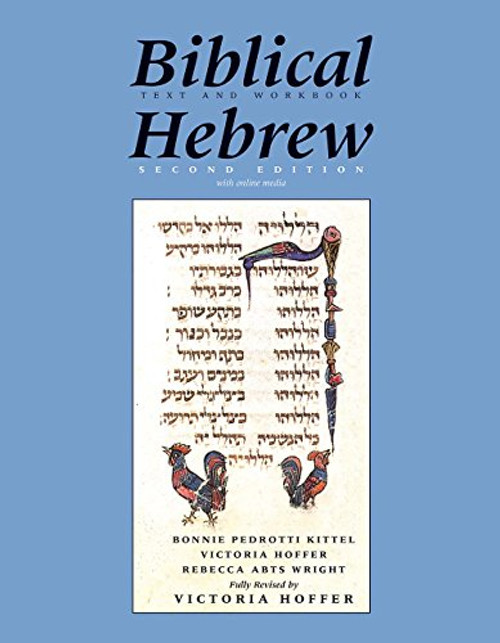 Biblical Hebrew, Second Ed. (Text and Workbook): With Online Media (Yale Language Series)