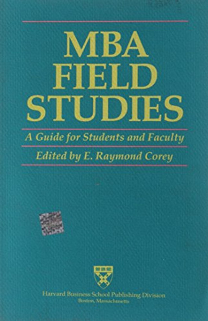 MBA Field Studies: A Guide for Students and Faculty