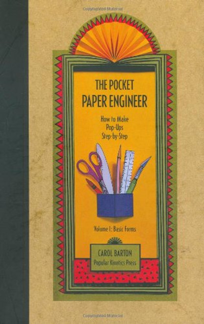 1: The Pocket Paper Engineer, Volume I: Basic Forms: How to Make Pop-Ups Step-by-Step