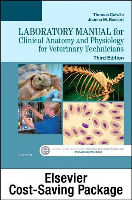 Clinical Anatomy and Physiology for Veterinary Technicians - Text and Laboratory Manual Package, 3e