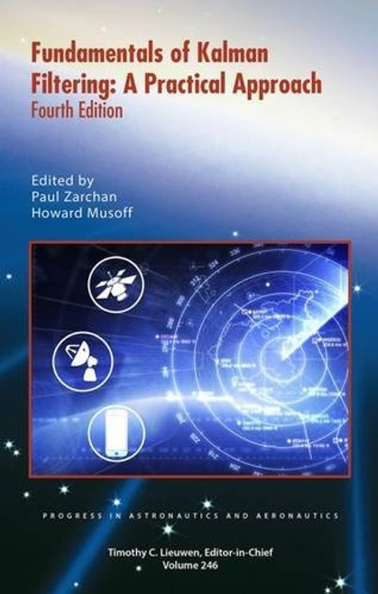 Fundamentals of Kalman Filtering (Progress in Aeronautics and Astronautics)