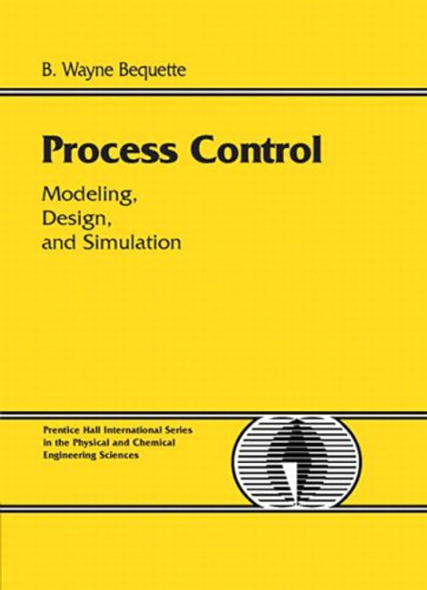 Process Control: Modeling, Design and Simulation