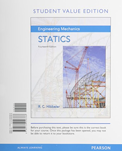 Engineering Mechanics: Statics, Student Value Edition (14th Edition)