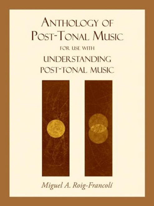 Anthology of Post-Tonal Music