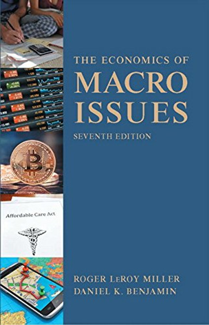 Economics of Macro Issues (7th Edition) (Pearson Series in Economics)