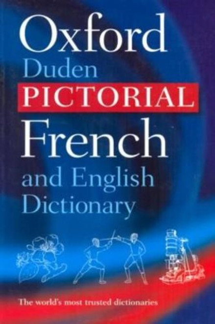 The Oxford-Duden Pictorial French and English Dictionary