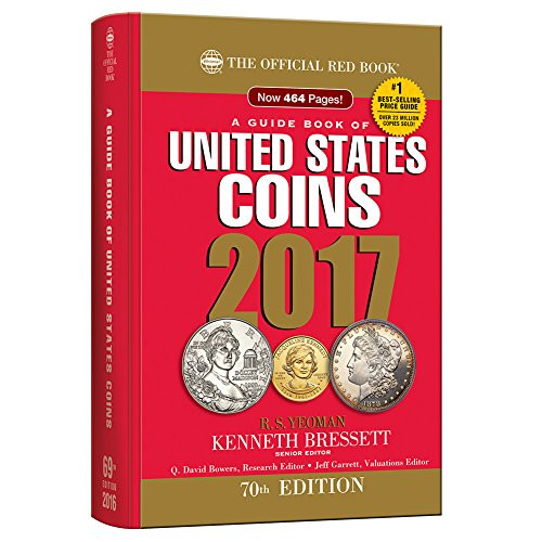 A Guide Book of United States Coins 2017: The Official Red Book, Hardcover Spiralbound Edition (Guide Book of United States Coins (Cloth Spiral))