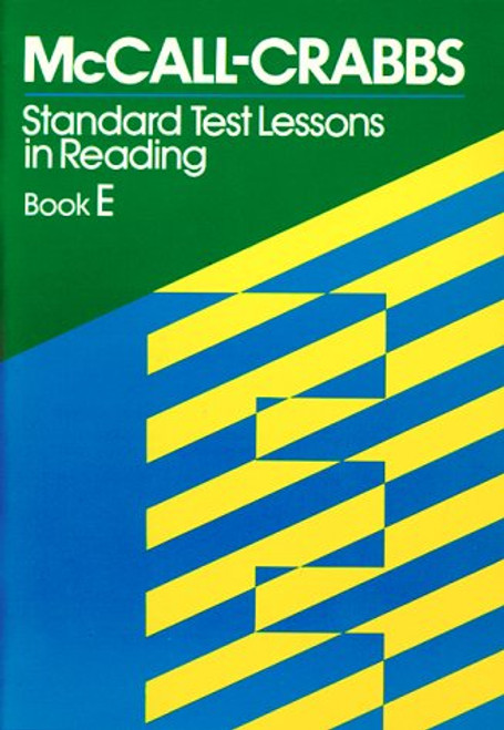 McCall Crabbs: Standard Test Lessons in Reading, Book E