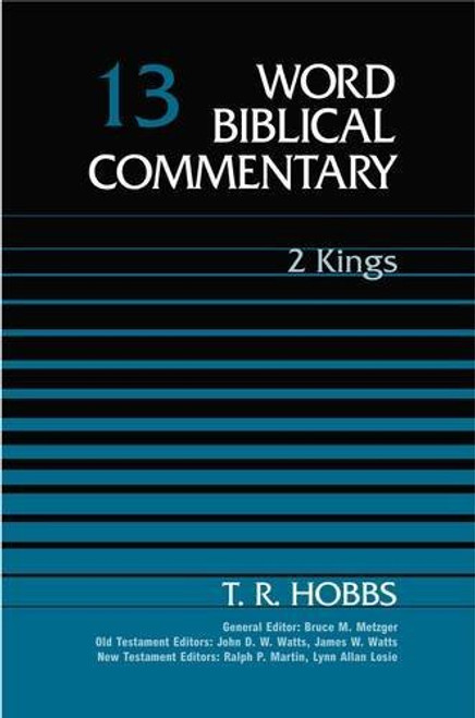 Word Biblical Commentary Vol. 13, 2 Kings