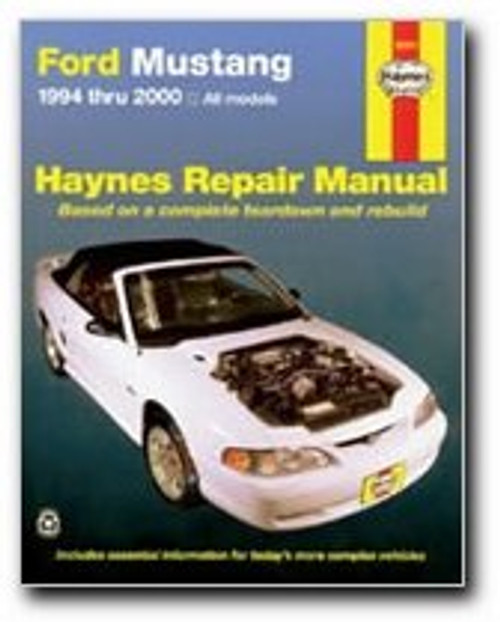 Ford Mustang 1994 Thru 2000: Haynes Repair Manual Based on a Complete Teardown and Rebuild (Hayne's Automotive Repair Manual)