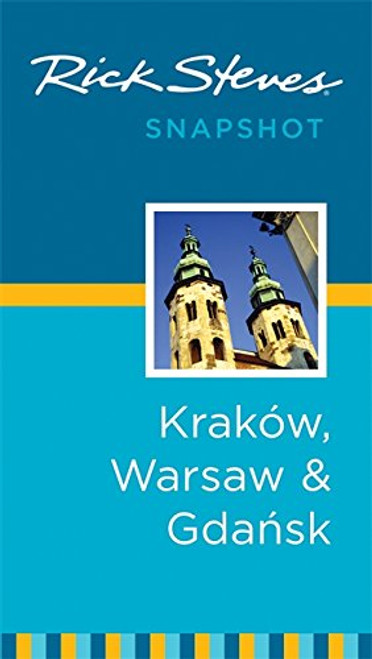 Rick Steves Snapshot Krakw, Warsaw & Gdansk