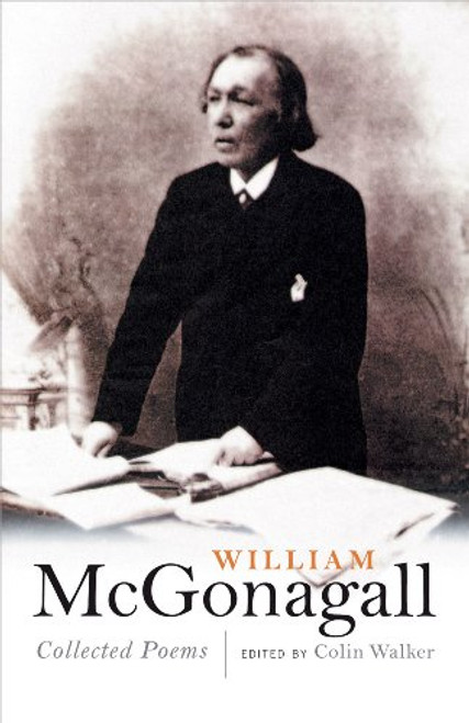 William McGonagall: Collected Poems