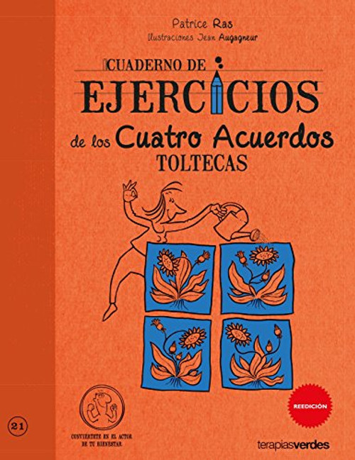 Cuaderno de ejercicios. Cuatro acuerdos toltecas (Spanish Edition)