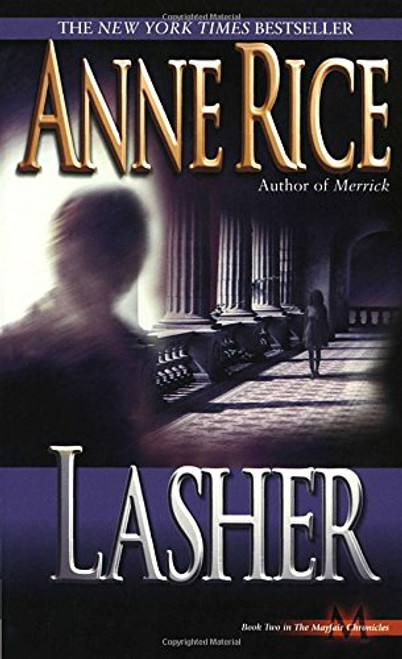 Lasher (Lives of Mayfair Witches)