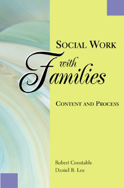 Social Work With Families: Content and Process