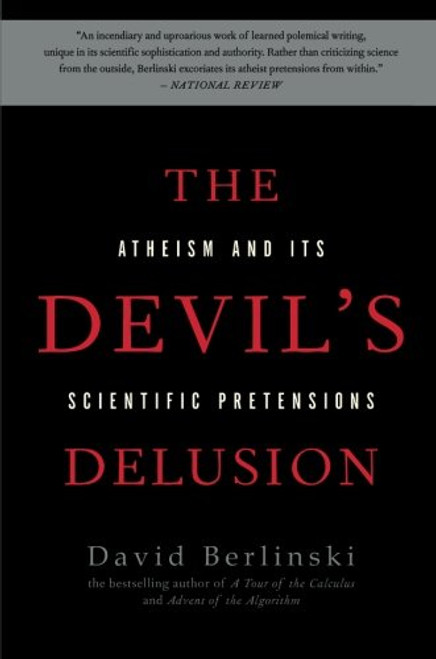 The Devil's Delusion: Atheism and its Scientific Pretensions