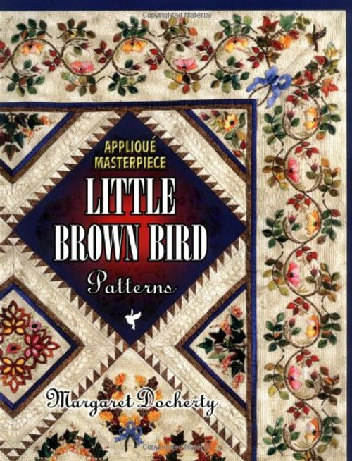 Applique Masterpiece: Little Brown Bird Patterns