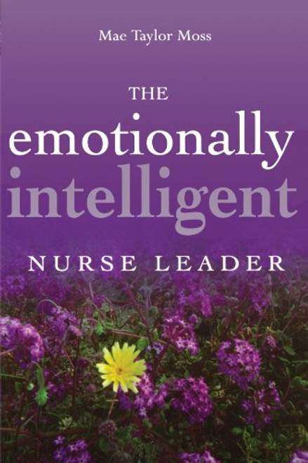The Emotionally Intelligent Nurse Leader