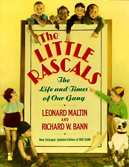 The Little Rascals: The Life and Times of Our Gang