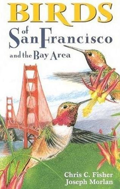 Birds of San Francisco and the Bay Area (City Bird Guides)