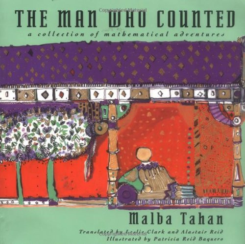 The Man Who Counted: A Collection of Mathematical Adventures