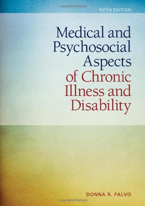 Medical and Psychosocial Aspects of Chronic Illness and Disability