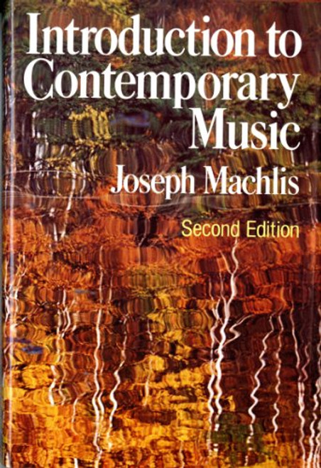 Introduction to Contemporary Music (Second Edition)