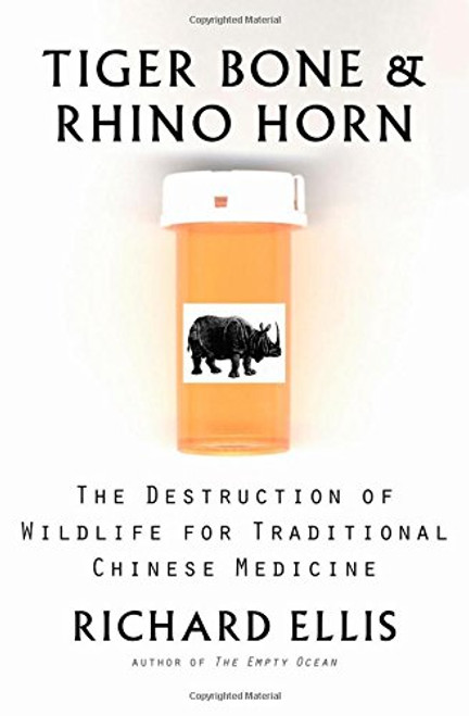 Tiger Bone & Rhino Horn: The Destruction of Wildlife for Traditional Chinese Medicine