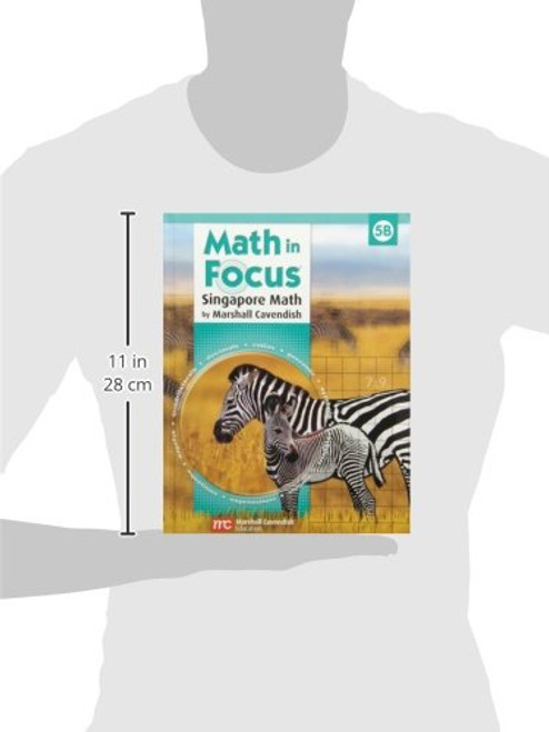 Math in Focus: The Singapore Approach: Grade 5, Student Book B