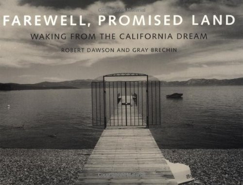 Farewell, Promised Land: Waking from the California Dream