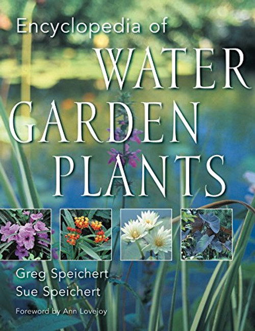 Encyclopedia of Water Garden Plants